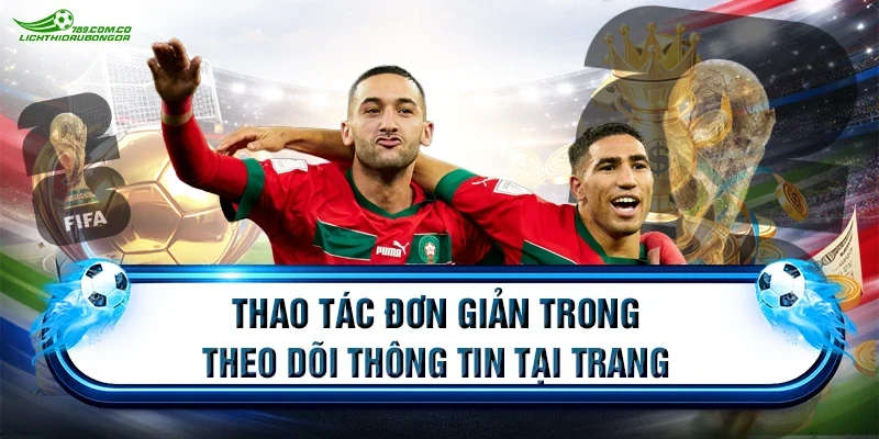 Thao tác đơn giản trong theo dõi thông tin tại trang