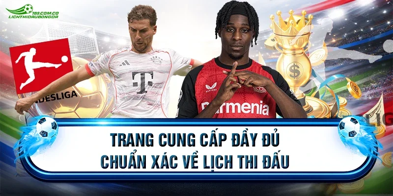 Trang cung cấp đầy đủ chuẩn xác về lịch thi đấu